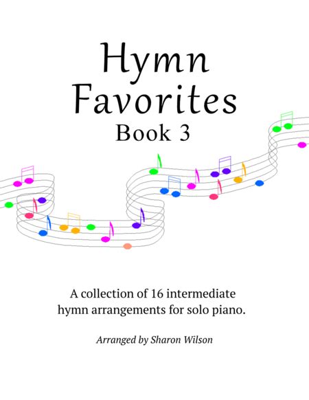 Hymn Favorites, Book 3 - A Collection Of Sixteen Piano Solos